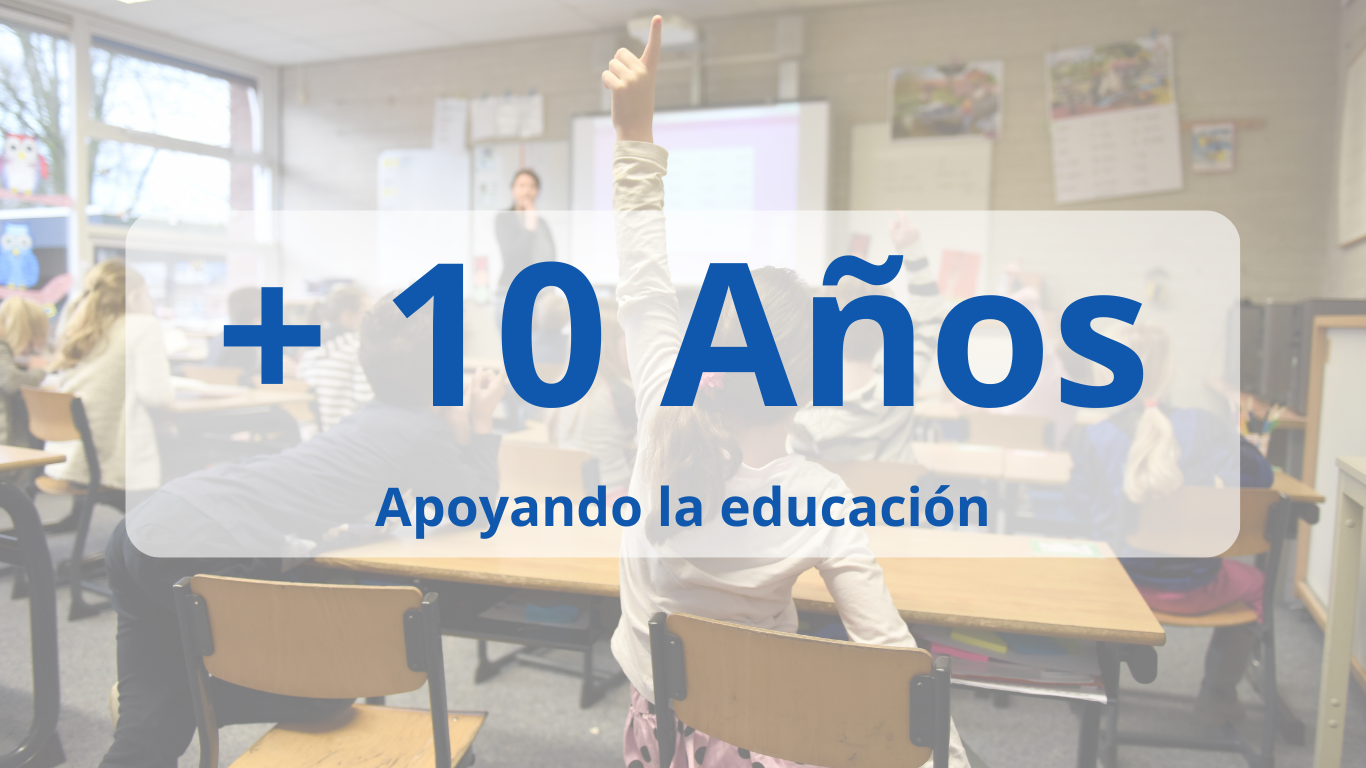 10 Años apoyando la educación